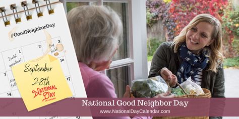 They say, "Good fences make good neighbors." We say, it is a blessing to have a good neighbor, but it is even a greater thing to BE a good neighbor. #GoodNeighborDay September National Days, National Days In September, National Day Calendar, Day Calendar, United States Presidents, National Days, Good Wishes, Good Neighbor, September 28