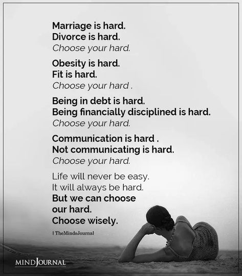 Choose Your Hard, Tenk Positivt, Marriage Is Hard, Inspirerende Ord, Vie Motivation, Emotional Wellbeing, Marriage Is, Quotable Quotes, Social Emotional