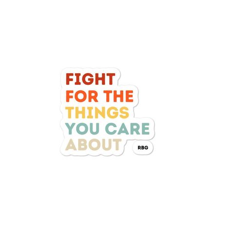 Retro Fight for the things you care about RBG - RBG decal notorious RBG sticker These stickers are printed on durable, high opacity adhesive vinyl which makes them perfect for regular use, as well as for covering other stickers or paint. The high-quality vinyl ensures there are no bubbles when applying the stickers. * High opacity film that's impossible to see through * Fast and easy bubble-free application * Durable vinyl, perfect for indoor use * 95µ density Don't forget to clean the surface b Feminist Hoodie, Mac Stickers, Macbook Decal Stickers, Laptop Vinyl Decal, Notorious Rbg, Macbook Decal, Ruth Bader Ginsburg, Aesthetic Words, Sticker Vinyl