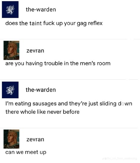 Warden X Zevran, Zevran X Warden Male, Dragon Age Origins Zevran, Zevran X Warden, Dragon Age Zevran, Dragon Age Memes, Dragon Age Funny, Iron Bull, Age Humor