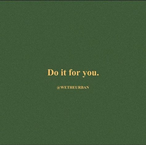 Wetheurban Quotes Green, Healing Vision Board, Wetheurban Quotes, Aesthetic Reminders, Urban Quotes, Dream Life Aesthetic, Motivational Aesthetic, Urban Quote, Lifting Motivation