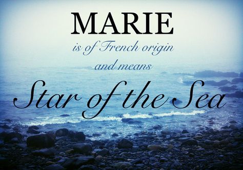 My middle name!:) True meaning of Marie (not to be confused with Mary or Maria; it has its own origin and meaning) Marie Name Meaning, Star Of The Sea, Biblical Names, Unique Words Definitions, Uncommon Words, Green Pictures, Symbolic Representation, Female Names, Name Wallpaper