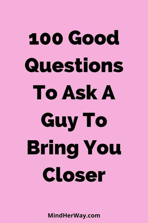 How To Start A Deep Conversation With A Guy, Question To Ask Him Deep, Things To Say To Start A Conversation With Your Crush, Starting Conversations With Guys, How To Talk To A Guy You Like Over Text, Tips For Talking To A Guy, What To Say To Start A Conversation, What To Ask Your Crush Questions, Questions To Ask Crush Over Text