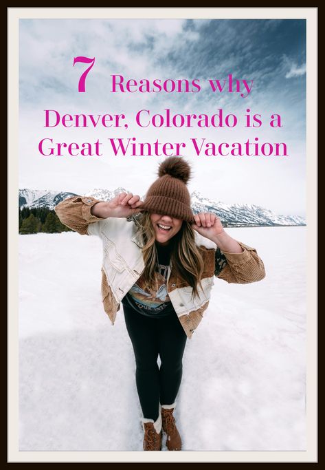 7 Reasons Why Denver, Colorado is a Great Winter Vacation Denver Girls Trip, Denver Colorado Winter, Denver Colorado Vacation, Evergreen Colorado, Colorado Winter, Living In Colorado, Colorado Vacation, Colorado Travel, Winter Vacation