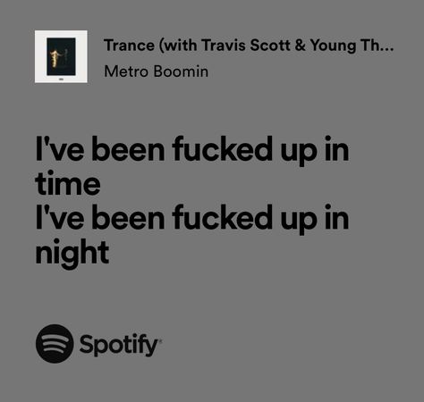 Travis Scott Spotify Lyrics, Trance Travis Scott, Travis Scott Lyrics, Journal Books, Spotify Lyrics, Lyrics Aesthetic, Sassy Quotes, Aesthetic Grunge, The Weeknd