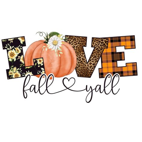 Fall Tshirt Designs, Fall Sublimation Designs, Fall Yall, Sunflower Png, Autumn T Shirts, Fall Png, Love Fall, Happy Fall Y'all, Hello Fall