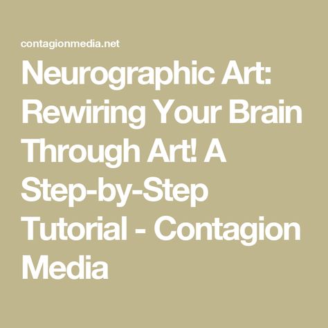 Neurographic Art: Rewiring Your Brain Through Art! A Step-by-Step Tutorial  - Contagion Media Neurographic Art Lesson, Neurographic Art Tutorial, Neurographic Art How To, Neurology Art, Mental Health Symptoms, Neurographic Art, Art Therapist, Therapeutic Art, Book Clothes