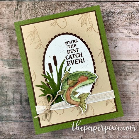 Today's project features the Best Catch stamp set! The Paper Pixie, Paper Pixie, Fish Cards, Camping Cards, Men's Birthday, Men Cards, Cards Masculine, Man Cards, Card Stamping