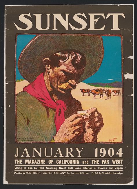 Cowboy Posters, California Poster, Sunset Magazine, Sunset Images, Vintage Sunset, If Rudyard Kipling, Vintage California, Old Magazines, New York Public Library