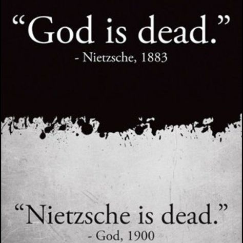 God Is Dead, Philosophy Memes, Fear God, Nietzsche Quotes, Literature Humor, Gods Not Dead, Friedrich Nietzsche, Philosophers, Classic Literature