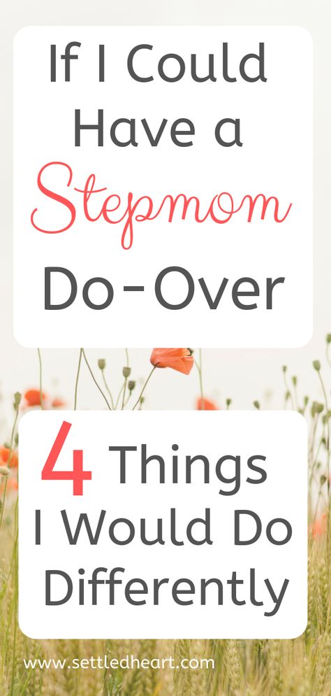 Being a stepmom can be tough and even the best intentions don't always get us the outcome we want. I learned the hard way what NOT to do.  #stepmom #stepkids #blendedfamily #parenting #do-over #mom #dad #kids #home #relationships Being A Good Step Mom, Step Parents Struggles, How To Be A Step Mom, How To Be A Step Mom Tips, Unappreciated Step Mom Quotes, Boundaries With Stepkids, Nicknames For Stepmom, How To Be A Good Stepmom, Parenting Is Hard Quotes Mom