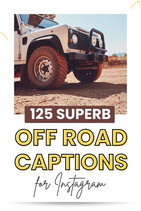 Looking for the perfect captions to accompany your off-road adventures on Instagram? Look no further! Our collection of 125 superb off-road captions is just what you need to make your posts stand out. 4 Wheeling Quotes, Country Road Quotes, Off Roading Captions, Off Roading Quotes, 4x4 Quotes, Off Road Quotes, Road Captions, Offroad Quotes, Dirt Road Quotes