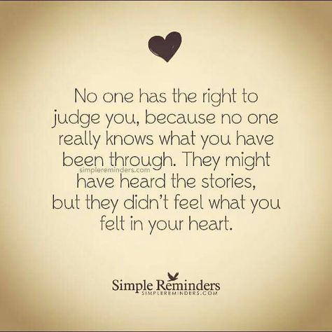 you haven't walked my path or in my shoes. so please do not judge. maternal narcissism destroys families. no contact. Judgement Quotes, Fina Ord, Simple Reminders, A Quote, Meaningful Quotes, Great Quotes, True Quotes, Inspirational Words, Wise Words