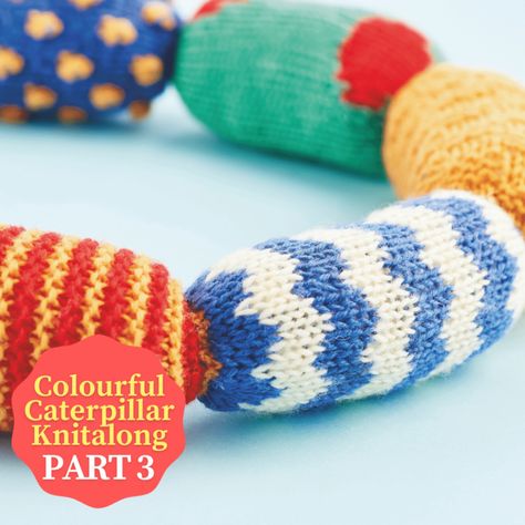 Colourful Caterpillar Knitalong Part 3 | Knitalongs | Let's Knit Colourful Caterpillar, Rainbow Blanket, Debbie Bliss, Free Knitting Patterns, Toy Pattern, Tapestry Needle, Chevron Pattern, Yarn Colors, Needle And Thread