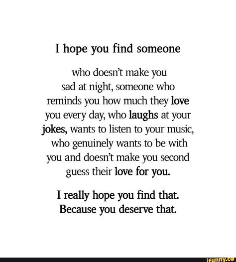 Found on iFunny Someday Quotes, When Someone Loves You, Getting To Know Someone, Self Healing Quotes, Hope Quotes, Be With Someone, Laugh At Yourself, Perfection Quotes, Find Someone Who