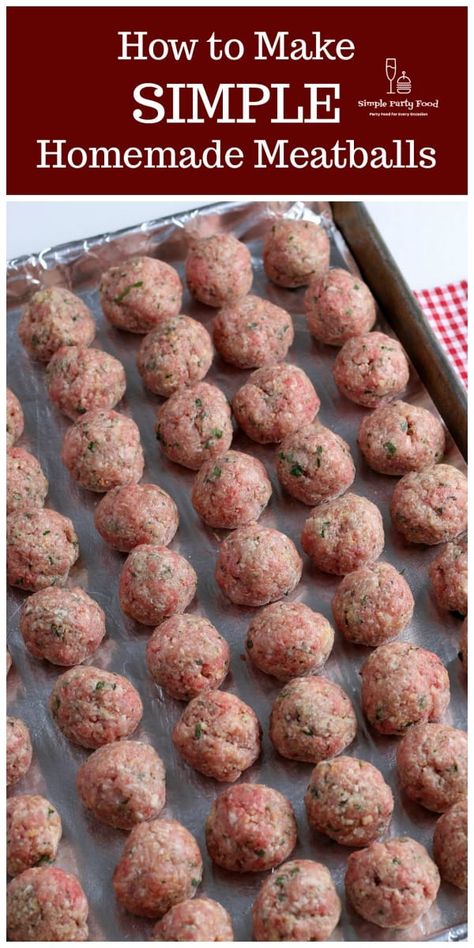 SIMPLE Basic Baked Meatball Recipe - Simple Party Food Meatballs With Hamburger Meat, Homemade Meat Ball Recipes Easy, Make Meatballs Ground Beef, Easy Baked Meatballs Simple, Meatball Recipes No Cheese, Hamburger Meatballs Easy, Home Style Meatball Recipes, Ground Beef Meatballs Baked, How To Make Meatballs In The Oven