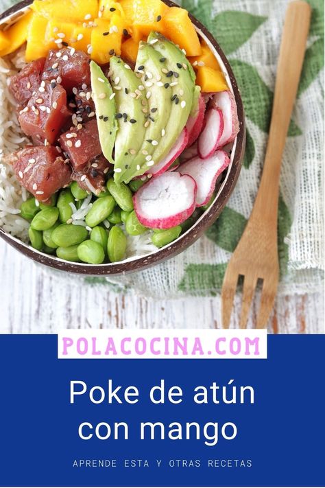 Cómo hacer poke bowl de atún con mango Ahi Poke, Poke Bowl, Potato Salad, Mango, Salad, Bowl, Ethnic Recipes