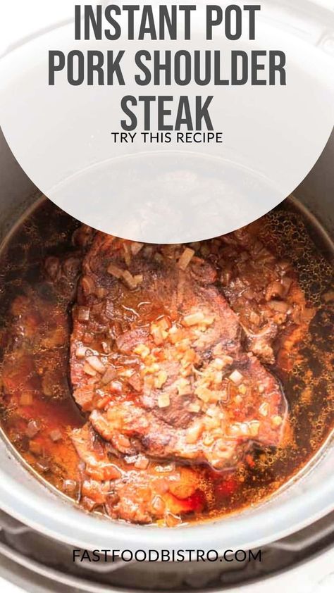 Pork shoulder steak in Instant Pot or on a white plate Cooking Pork Steaks, Instant Pot Pork Shoulder, Pork Shoulder Steak Recipes, Shoulder Steak Recipes, Cooking Pork Shoulder, Pork Shoulder Steak, Pork Steak Recipe, Pressure Cooker Pork, Pork Shoulder Recipes