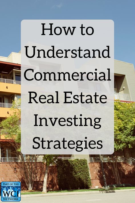 Do you understand commercial real estate investment strategies as an investor? If not, here are four strategies that you need to know about. Which of these strategies makes the most sense to you?#physician #realestateinvesting #realestate #investing #commercialrealestate #wci Apartment Investing, Realestate Investing, Commercial Real Estate Investing, Real Estate Investing Rental Property, Property Investing, Investment Strategies, Wholesale Real Estate, Real Estate Education, Email Blast