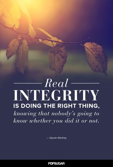 Integrity Quotes, Oprah Winfrey Quotes, Doing The Right Thing, Leader In Me, Character Quotes, Better Person, Leadership Quotes, Change Quotes, Oprah Winfrey