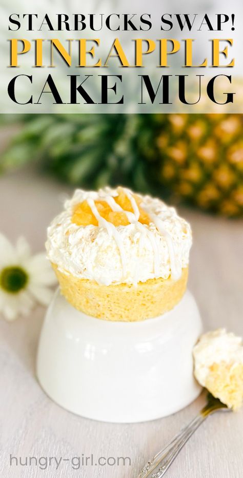 Microwave Starbucks Pineapple Cloud Cake Swap Recipe | Hungry Girl Pineapple Cloud Cake Starbucks, Microwave Dessert Recipes, Hungry Girl Desserts, Reduced Calorie Recipes, Cookie Diet, Single Serve Cake, Microwave Dessert, Clean Desserts, Cake In A Mug