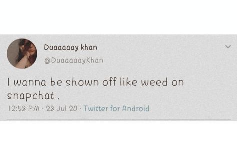 I wanna be shown off like weed on snapchat 🙄 Done Quotes, Snapchat Quotes, Ig Story, How To Do Nails, Snapchat, Nails, Funny, Quotes, Quick Saves