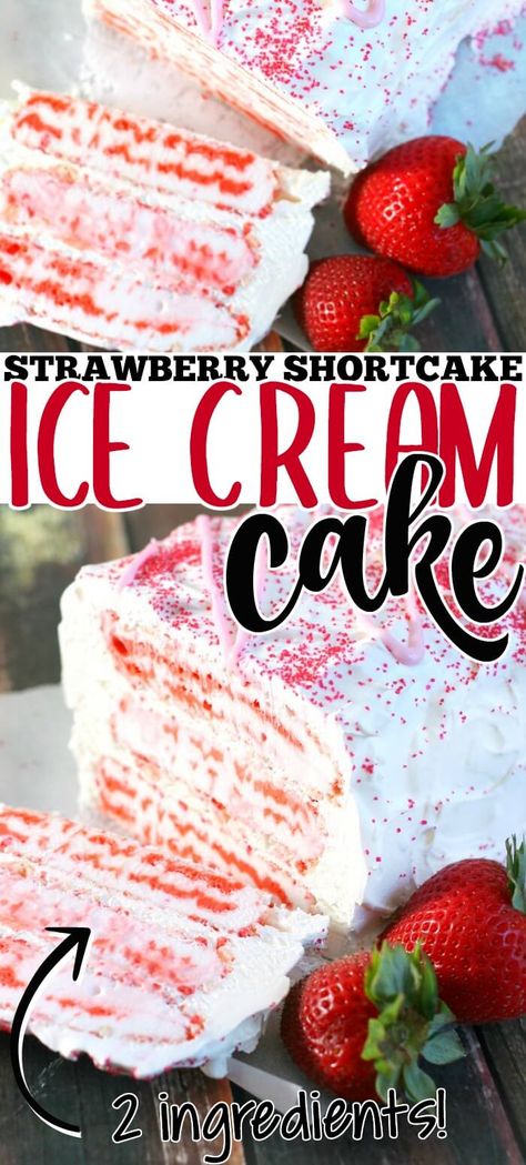 STRAWBERRY SHORTCAKE ICE CREAM CAKE Ice Cream Bar Cake, Watermelon Bruschetta, Strawberry Shortcake Ice Cream Cake, Strawberry Shortcake Bars, Strawberry Shortcake Ice Cream, Hot Chocolate Fudge, Shortcake Cake, Ice Cream Sandwich Cake, Bar Cake