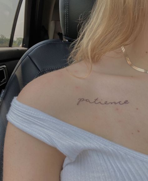 Word On Collar Bone Tattoo, Divine Collar Bone Tattoo, Collarbone Writing Tattoo, Patience Tattoo Ideas, Collarbone Tattoo Sayings, Always Collarbone Tattoo, Patience Tattoo, Small Symbol Tattoos, Collarbone Tattoo