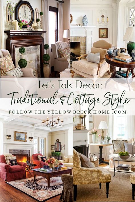 Follow The Yellow Brick Home - Let's Talk Decor: Traditional and Cottage Style – Follow The Yellow Brick Home Coastal Cottage Style, Yellow Brick Home, Cottage Decorating, Colorful Cottage, Southern Cottage, Family Room Makeover, Cosy Cottage, Traditional Cottage, Cottage Style Home