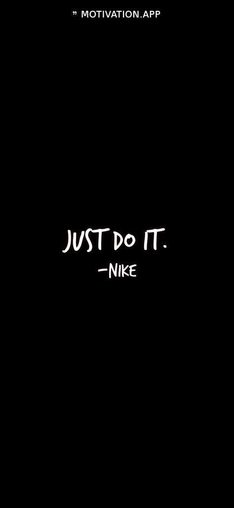 Just Do It Wallpapers Iphone, Do It Now, Nike Wallpaper Quotes, Nike Motivation Wallpapers, Nike Just Do It, Just Do It Nike, Nike Just Do It Wallpapers, Nike Just Do It Sweatpants, Nike Just Do It Wallpapers Iphone