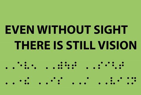 Even without sight there is still vision Braille Quotes, Braille Tattoo, Emma Veil, Side Nose, 3 Ear Piercings, Special Needs Quotes, Blind Person, World Braille Day, Habitats Projects