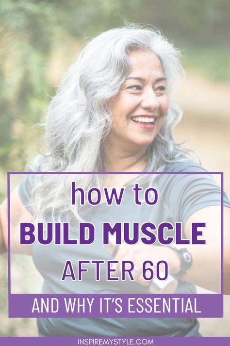 The Many Benefits of Building Muscle Over 60 Strenght Training, Muscle Building Women, Fit And Strong, Become Healthy, 7 Minute Workout, Muscle Building Foods, Fitness Tips For Women, Staying Fit, Muscle Building Workouts