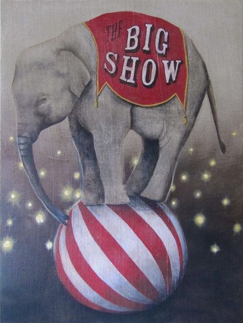 "The Big Show" balancing elephant circus poster. Circus Vintage, Old Circus, Vintage Circus Posters, Circus Aesthetic, Circus Sideshow, Dark Circus, Circus Circus, 동화 삽화, Circus Poster