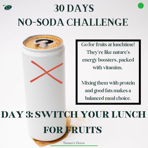 No Soda Challenge, No Soda, Energy Boosters, Good Fats, 30 Day, Vitamins, Energy, Health