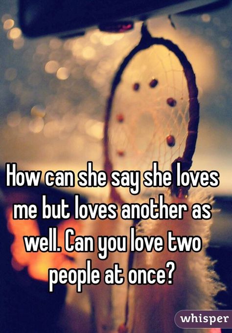 Quotes About Loving 2 People At Once, I Love Two People At Once, When You Love Two People At Once Quotes, Liking Two People At Once Quotes, When You Love Two People At Once, Loving Two People At Once Quotes, Love Two People At Once, Loving Two People At Once, Loving Two People