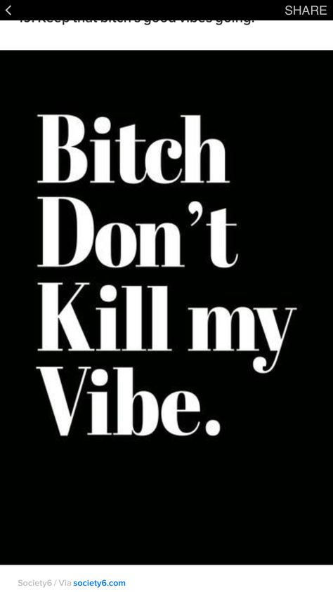 Gifts For Your Best Friend, They Don't Care, Vibe Quote, Dont Kill My Vibe, Words Wallpaper, Mean People, For Your Best Friend, My Vibes, Pretty Quotes