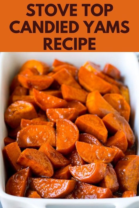 Stove Top Candied Yams Recipe Can Yams Recipe Easy, Can Yams Recipe, Stove Top Candied Yams, Cooking Yams, Candied Sweet Potato Recipes, Candied Yams Recipe, Winter Side Dishes, Canned Yams, Glazed Sweet Potatoes