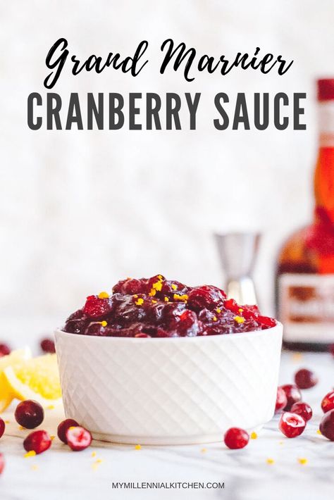 Grand Marnier Sauce, Best Cranberry Sauce, Cranberry Orange Sauce, Orange Liquor, Canned Cranberry Sauce, Homemade Cranberry Sauce, Classic Thanksgiving, Thanksgiving Side Dish, Cranberry Sauce Recipe