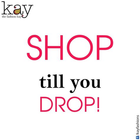 Always #shop till you drop Shopping Quotes, Shop Till You Drop, Retail Therapy, Diva, Online Shopping, Inspirational Quotes, Quotes