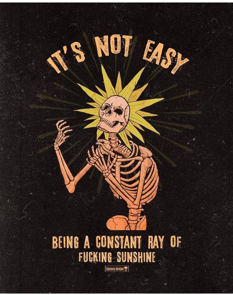 Void Memes, Diy Vinyl Projects, Skeleton Artwork, Skull Quote, Good Morning Funny, Lowbrow Art, Cool Wallpapers Cartoon, Very Inspirational Quotes, Quotes And Notes