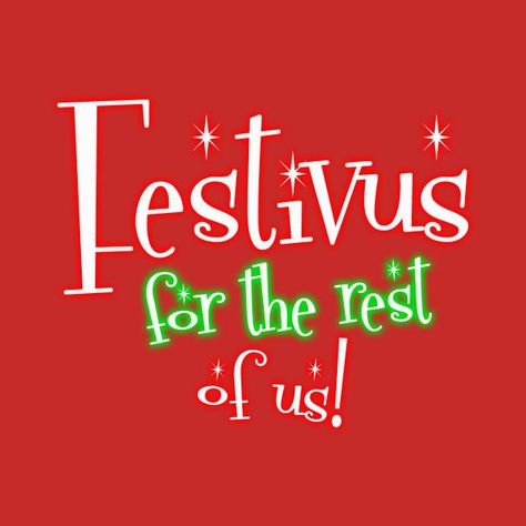 Festivus Party, Food Specials, Beer And Food, Festivus For The Rest Of Us, Pint Beer, December Holidays, Pint Of Beer, December 23, Seinfeld