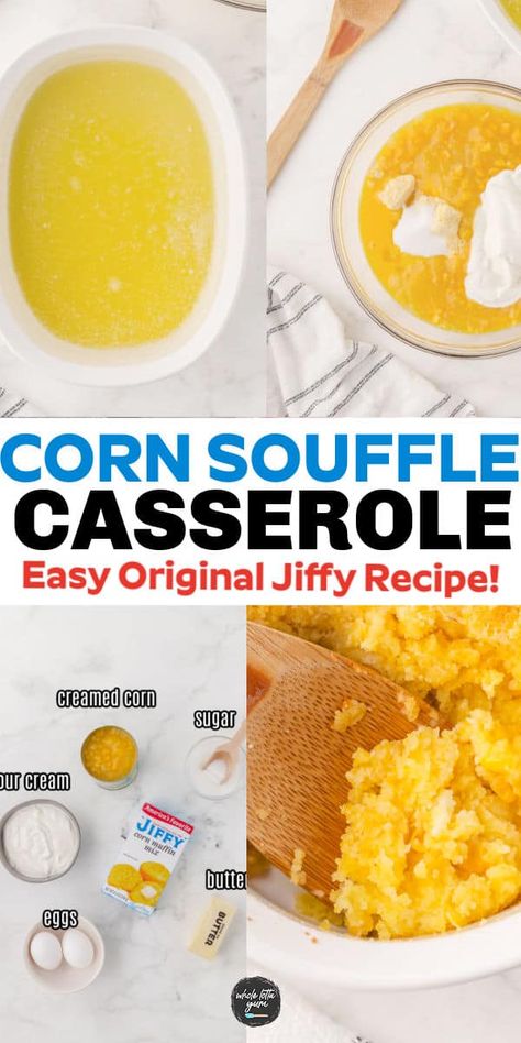 Corn Souffle Recipe with Jiffy Corn Mix - Whole Lotta Yum Corn Souffle Recipe Jiffy, Corn Souflee Recipes, Corn Pone Recipe, Cornbread Souffle, Corn Souffle Recipe, Side Dishes For A Bbq, Jiffy Corn Casserole Recipe, Corn Soufflé Recipe, Hot Side Dishes