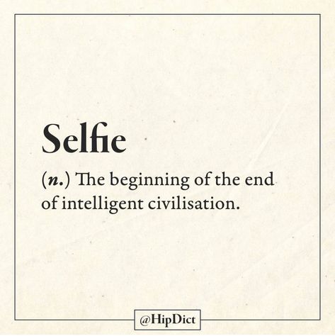 Selfie Narcissism Quotes, Sarcastic Words, Definition Quotes, Funny Words To Say, Unique Words Definitions, Funny Definition, Sarcasm Quotes, Weird Words, Unusual Words