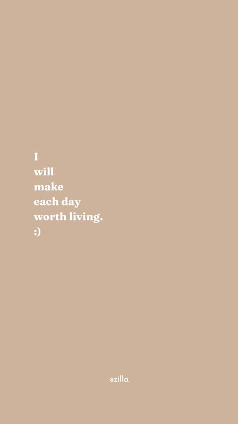 Brown wallpaper. Light brown. Neutral. Quote. Motivation Living My Best Life Wallpaper, Life Is Worth Living Quotes, Life Is Good Wallpaper, Life Is Worth Living, Life Is A Gift, Brown Wallpaper, Cute Preppy Outfits, Beauty Wellness, Life Is Short