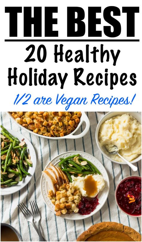 The 20 Best Healthy Holiday Recipes - Lose Weight By Eating Holiday Recipe Ideas, Homemade Mashed Potatoes Recipe, Green Bean Recipes Healthy, Homemade Stuffing Recipes, Pumpkin Bread Recipe Healthy, Homemade Gravy Recipe, Sweet Potato Recipes Mashed, Roasted Broccoli Recipe, Best Lasagna Recipe