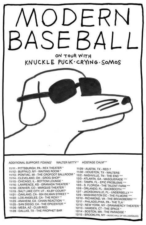 NEWS: The punk rock band, Modern Baseball, have announced a fall tour in the United States. Knuckle Puck, Crying and Somos will be supporting every date on the tour, while Foxing, Walter Mitty and His Makeshift Orchestra and Hostage Calm, will be on select dates. You can check out the dates and details at http://digtb.us/1xzQ16K Knuckle Puck, Modern Baseball, Punk Rock Music, Walter Mitty, Midwest Emo, Baseball Posters, Tour Bus, Dorm Posters, Tour Posters