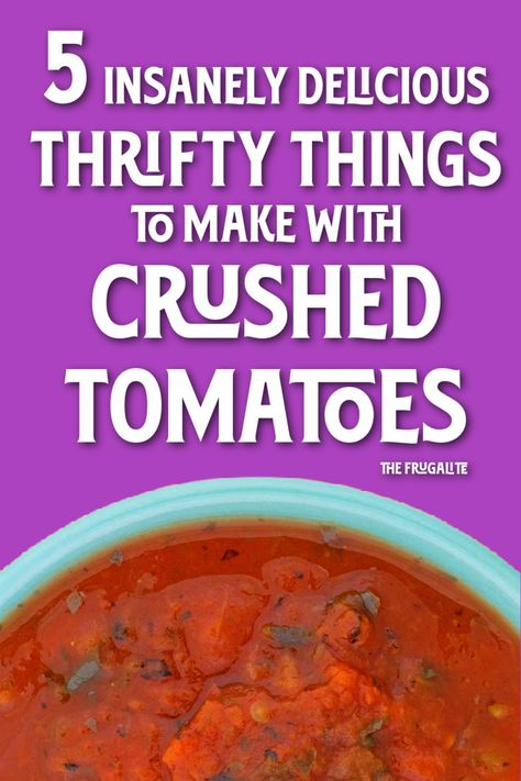 Recipes With Canned Tomatoes Meals, Meals With Diced Tomatoes, Crushed Tomato Recipes Dinners, Can Diced Tomatoes Recipes, Leftover Crushed Tomatoes, Tomato Soup Crushed Tomatoes, What To Make With Stewed Tomatoes, Crushed Tomatoes Canned, Recipes Using Canned Diced Tomatoes