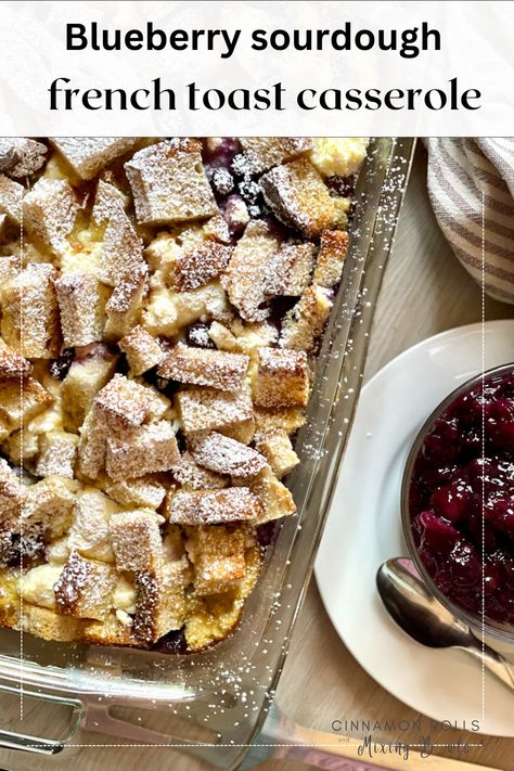 French Toast Casserole Healthy, Sourdough French Toast Casserole, Blueberry Sourdough, Sourdough Breakfast, Sourdough Blueberry, Sourdough French Toast, Homemade Blueberry Syrup, Blueberry French Toast Casserole, Delicious Breakfast Casserole