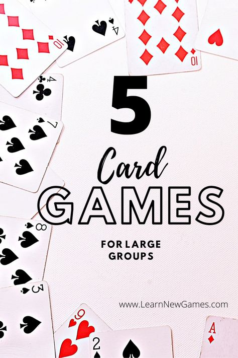 Card Games For Adults Groups, Dice Game For Large Group, Big Group Games For Youth Group, Card Games With A Deck Of Cards, Games To Play With A Deck Of Cards, Gambling Games For Parties, Easy Card Games For Groups, How To Play Card Games, Card Games For Large Groups