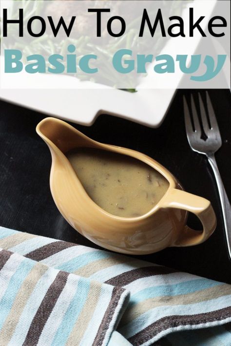 Basic Gravy Recipe, Gravy Homemade, Making White Sauce, Easy Gravy Recipe, How To Make Gravy, Turkey Time, Homemade Gravy, Budget Meal Planning, Budget Recipes